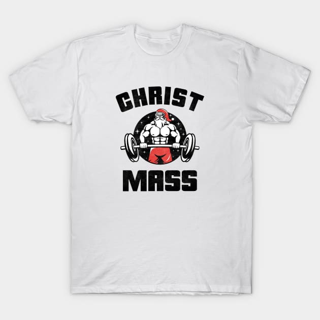 Bodybuilding Christmas Christ Mass Gym Addict T-Shirt by Lab Of Creative Chaos
